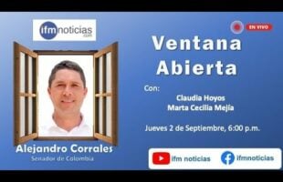VENTANA ABIERTA – INVITADO: SENADOR ALEJANDRO CORRALES