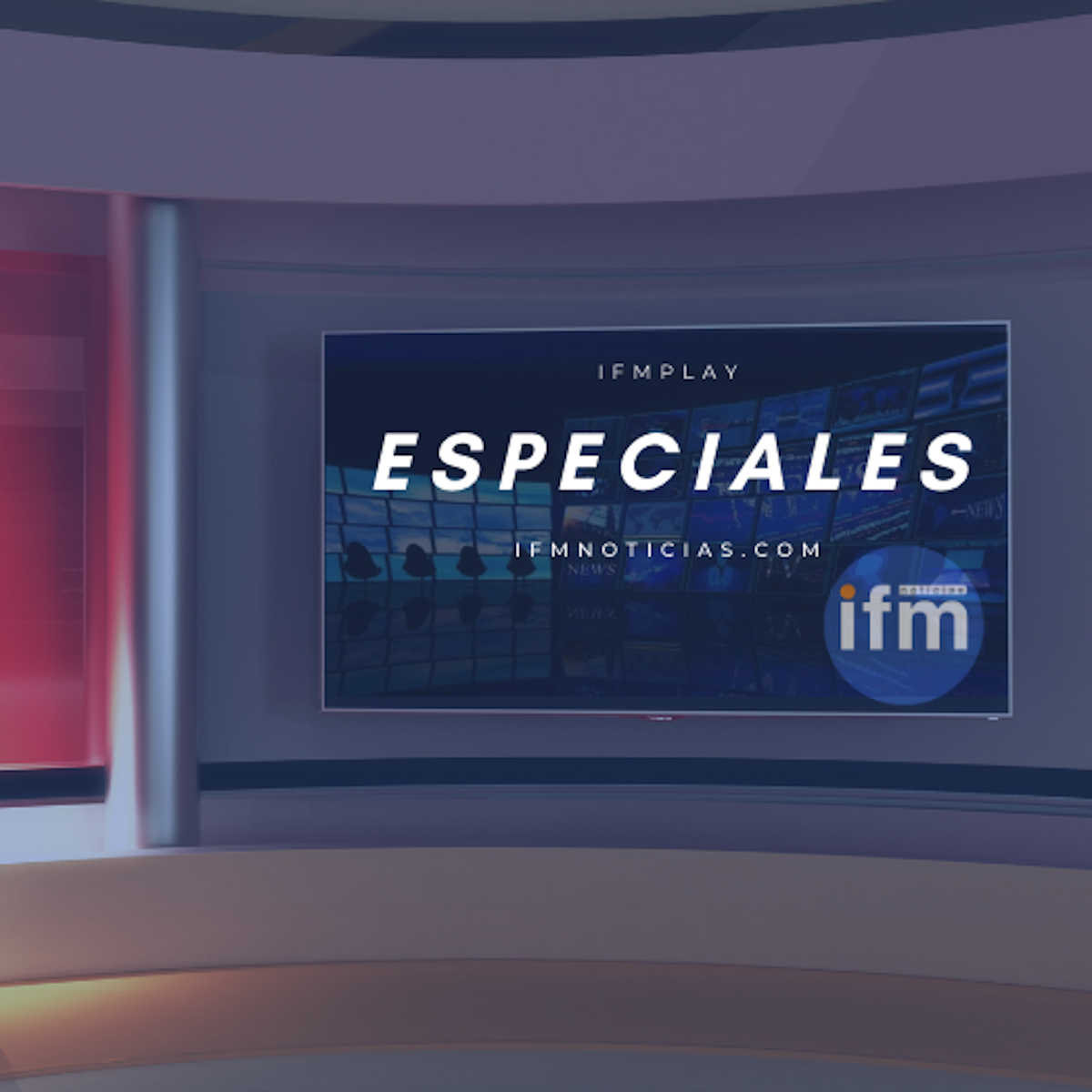 ESPECIALES IFMNOTICIAS