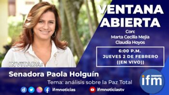 VENTANA ABIERTA: La senadora Paola Holguin analiza la “Paz Total” de Petro