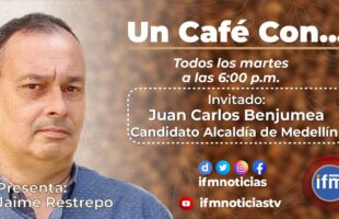 UN CAFÉ CON: Juan Carlos Benjumea presenta sus propuesta para la Alcaldía de Medellín