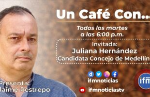 UN CAFÉ CON: Juliana Hernández, una propuesta refrescante para el Concejo de Medellín