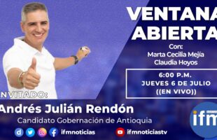 VENTANA ABIERTA: Andrés Julián Rendón expone sus propuestas para la Gobernación de Antioquia
