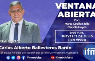 VENTANA ABIERTA: Carlos Alberto Ballesteros es candidato a la Alcaldía de Medellín