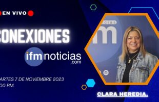 Conexiones IFMNoticias Clara Heredia Directora del Bureau