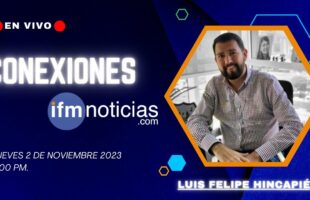 Conexiones IFMNoticias, Luis Felipe Hincapié, Gerente de TeleAntioquia.